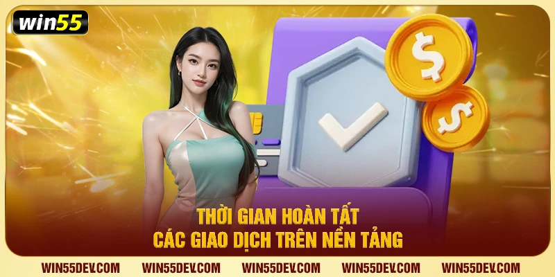 Rút Tiền Win55 Chỉ 3 Bước – Nhận Thưởng Về Ví Liền Tay