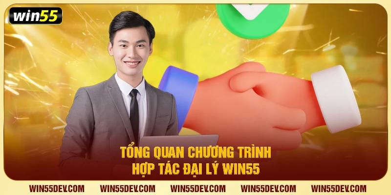 Đại Lý Win55 Là Gì? Cơ Hội Hợp Tác Hấp Dẫn 2026 Đại Lý Win55 Là Gì? Cơ Hội Hợp Tác Hấp Dẫn 2026