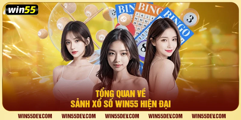 Xổ Số Win55 – Đặt Cược Tiện Lợi, Nạp Rút Nhanh Chóng Xổ Số Win55 – Đặt Cược Tiện Lợi, Nạp Rút Nhanh Chóng