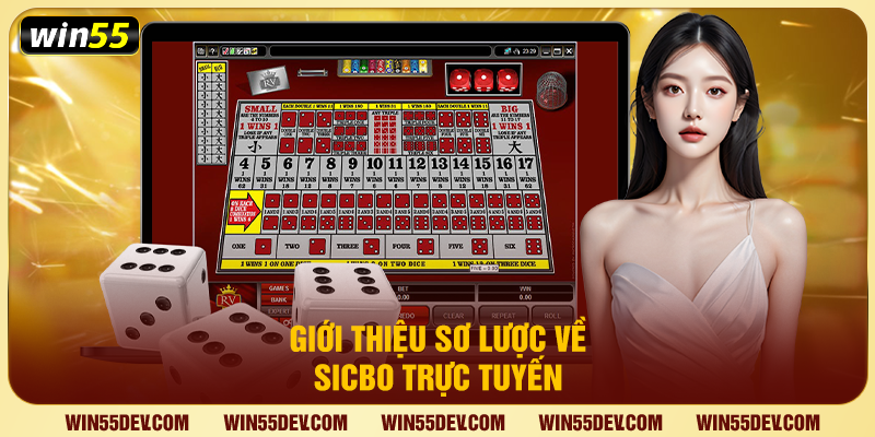 Sicbo Trực Tuyến Win55 - Siêu Phẩm Game Xúc Xắc Cực Hot Sicbo Trực Tuyến Win55 - Siêu Phẩm Game Xúc Xắc Cực Hot