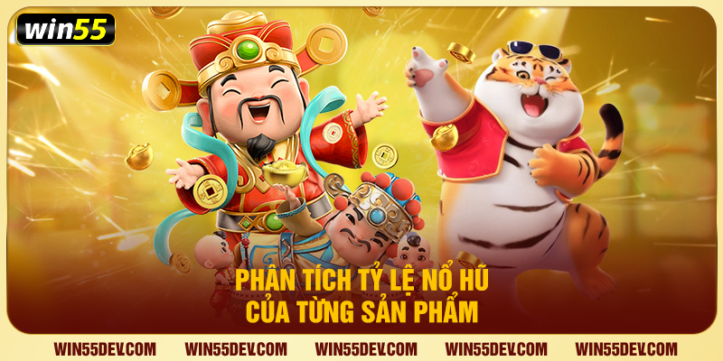 Cách Chơi Nổ Hũ Dễ Thắng Win55 – Mở Khóa Bí Quyết Trúng Lớn