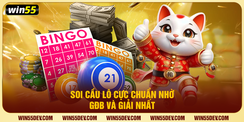 Bạch Thủ Lô Miền Bắc - Chiến Lược Săn Thưởng Chuẩn Tại Win55